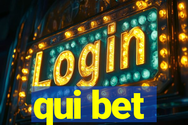 qui bet
